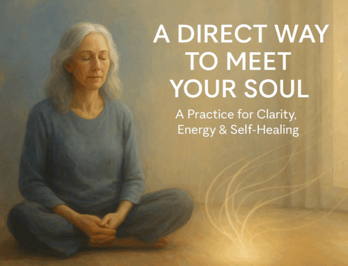 How to Meet Your Soul: A Direct Practice for Healing, Clarity & Energy Alignment