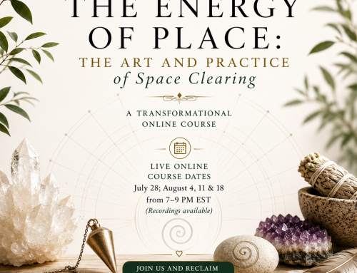 Energy of Place: The Art and Practice of Space Clearing